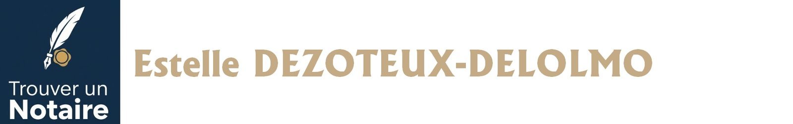 Notaire Estelle DEZOTEUX-DELOLMO a Abbeville
