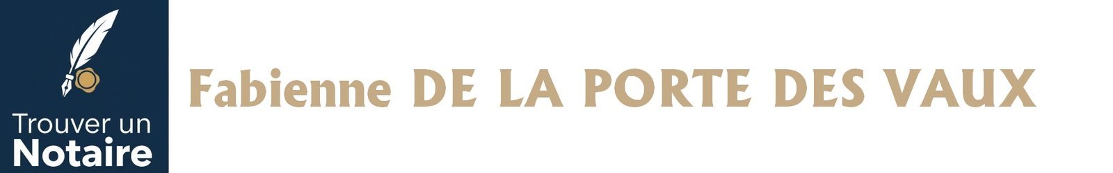 Notaire Fabienne DE LA PORTE DES VAUX a Paris