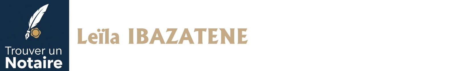 Notaire Leïla IBAZATENE a Paris