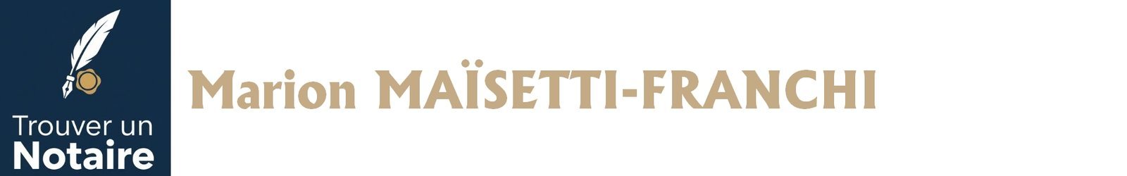 Notaire Marion MAÏSETTI-FRANCHI a Paris