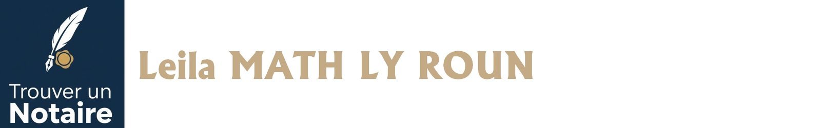 Notaire Leila MATH LY ROUN a Paris