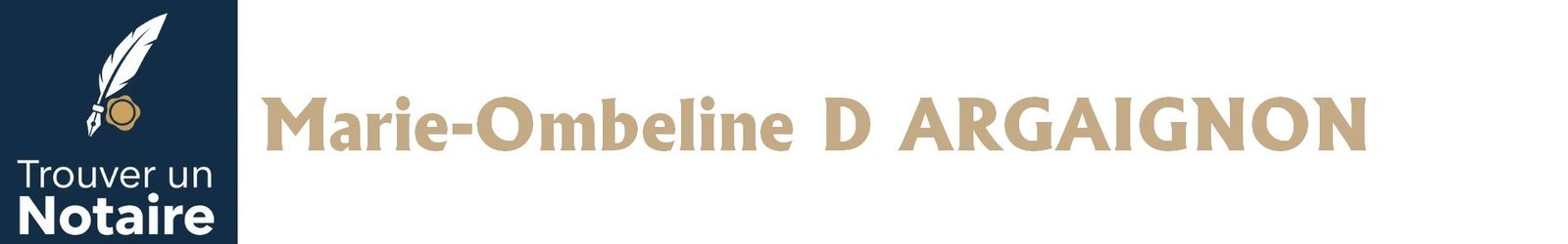 Notaire Marie-Ombeline D ARGAIGNON a Paris