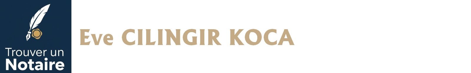 Notaire Eve CILINGIR KOCA a Paris