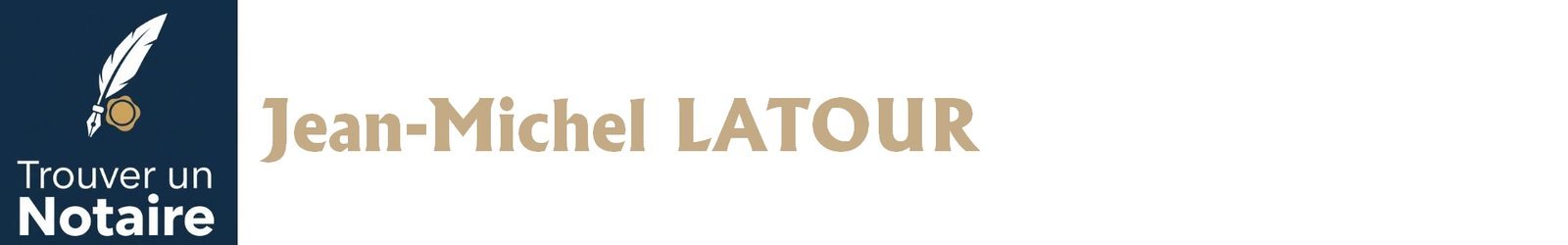 Notaire Jean-Michel LATOUR a Pau