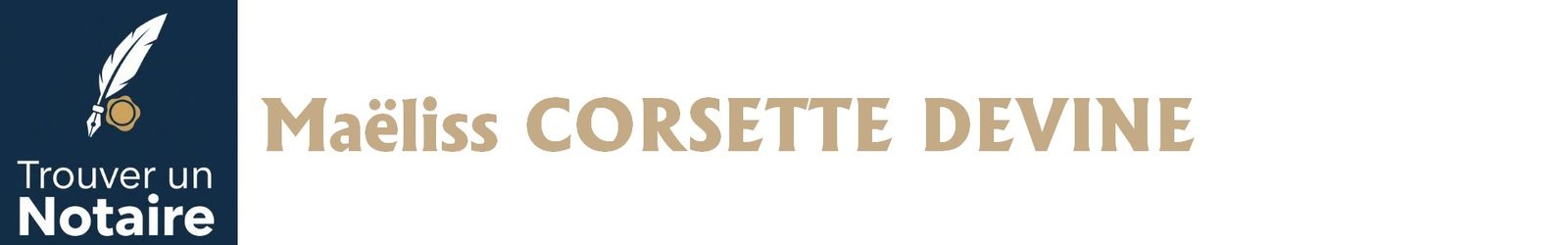 Notaire Maëliss CORSETTE DEVINE a Roquemaure