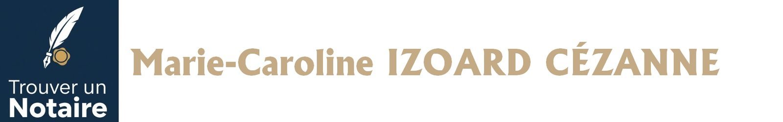 Notaire Marie-Caroline IZOARD CÉZANNE a Aix-En-Provence