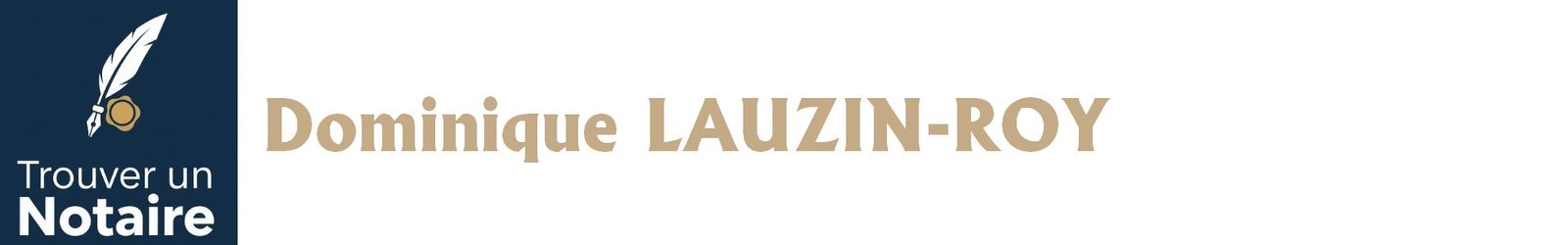 Notaire Dominique LAUZIN-ROY a Agen Notaire Dominique LAUZIN-ROY a Agen