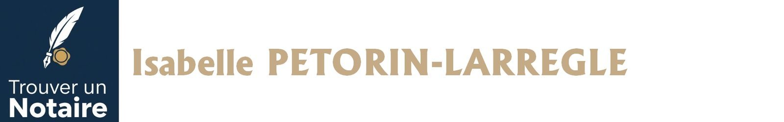 Notaire Isabelle PETORIN-LARREGLE a Aigrefeuille-D'Aunis