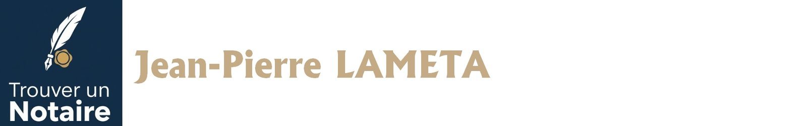Notaire Jean-Pierre LAMETA a Aix-En-Provence Notaire Jean-Pierre LAMETA a Aix-En-Provence